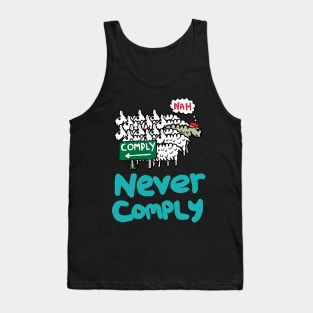 Never Comply Tank Top
